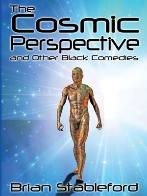 cover image of The Cosmic Perspective and Other Black Comedies